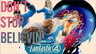 Don't Stop Believing「TRAILER EDIT」/ Fantastic 4 / ShortFormVideo