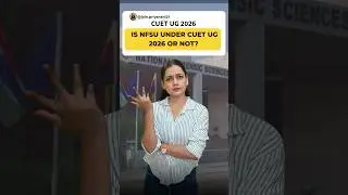 Is NFSU under CUET UG 2026 or not ? #priyanshijain #cuet2026 #cuetug2026 #nfsu2026
