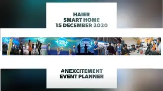 #Haier Smart Home 15 December 2020  #Nexcitement #Event Planner #ibackstage team #Thailand