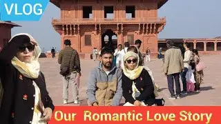 Explore Fatahpur Sikri with my Hubby || Love Story ||
