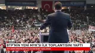 BTP'NİN YENİ MYK'SI İLK TOPLANTISINI YAPTI