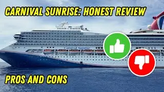 ЧЕСТНЫЙ ОБЗОР CARNIVAL SUNRISE | ПЛЮСЫ И МИНУСЫ