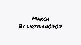 March - Dirtydan0707