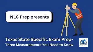 Texas State Specific Exam: TSSE Measurements You Need to Know - NLC Prep Presents