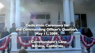 Dedication for the Commanding Officer's Quarters - May 11, 2009