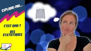 C'est quoi des STATISTIQUES ?  - Expliqué en 3 minutes.