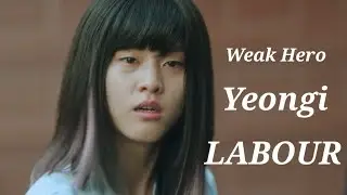 Yeongi - Labour | Weak Hero | fmv #weakhero #leeyeon