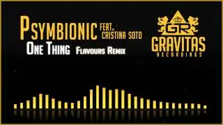 Psymbionic - One Thing ft. Cristina Soto (Flavours Remix)