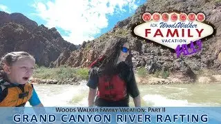 Whitewater Rafting | Colorado River | Family Vacation Adventures: Part 2