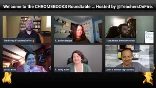 CHROMEBOOKS: Tips, Strategies, Best Practices, and Wins [Teachers on Fire Roundtable]