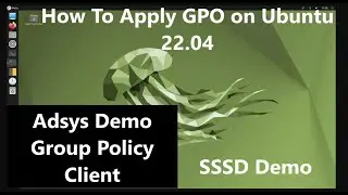 How to Apply Group Policy on Ubuntu 22.04 using Adsys full Demo | New Feature | Step by Step SSSD