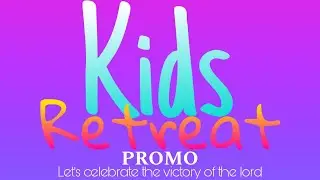 Kids retreat promo