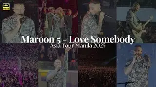 Maroon 5 - Love Somebody (Asia Tour Manila 2025)