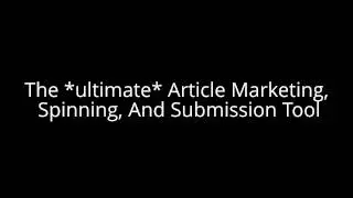 Article Marketing Robot Redefines SEO  The Ultimate Article Marketing, Spinning, And Submission Tool