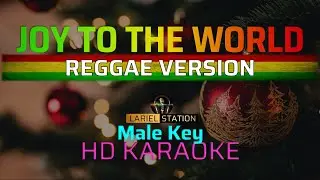 Joy to the World - REGGAE | KARAOKE - Male Key