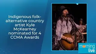 Indigenous folk-alternative country artist Kyle McKearney nominated for 4 CCMA Awards