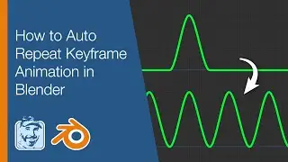 Как автоматически повторять анимацию ключевых кадров в Blender