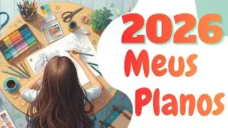 Tudo que Pretendo Colorir em 2026