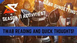 TWAB Discussion! Season 11 [REDACTED] Engrams, Activities, Gear Sunsetting - Destiny 2