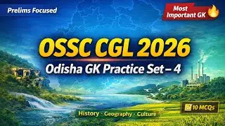 Odisha GK Practice Set &ndash; 4 | OSSC CGL 2026 Prelims |  Rivers, History & Economy