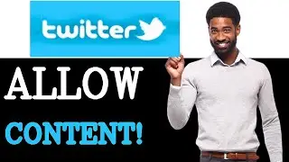 How To Allow Sensitive Content On Twitter (2025)