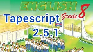 Tapescript 2.5.1_English Grade 8 