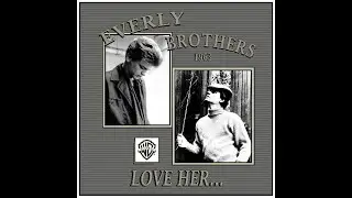 Everly Brothers - Love Her (1963)