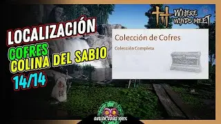 Colina del Sabio Todos los Cofres Where Winds Meet 💯 Gu&iacute;a 100% 🏆