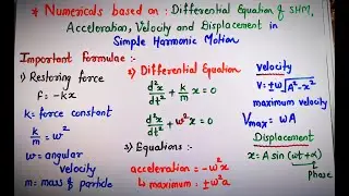Oscillation SHM numerical 1.Problems on differential equation of SHM , acceleration, velocity in SHM