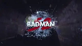 [8K] Badman - Season 2 Intro (Humza Productions)