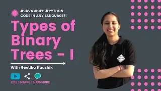 Type of Binary Trees with Examples - I