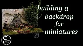 building a backdrop for miniatures. Step by step