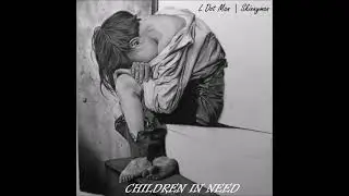 L Dot Man ft. Skinnyman - Children In Need