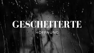 Gescheiterte Hoffnung - Short Film (2019)
