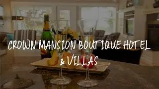 Crown Mansion Boutique Hotel & Villas Review - Qualicum Beach , Canada