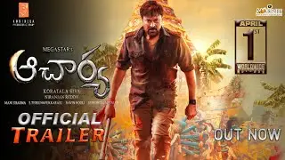 Acharya Official Trailer | Acharya Release Official Trailer | Chiranjeevi,Ram Charan | NF Movies