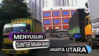 Menyusuri  Sunter muara baru-sunter Agung-jakarta utara