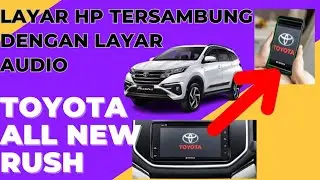cara menggunakan Fitur MIRACAST di Toyota All New Rush #allnewrush #toyota #mobile