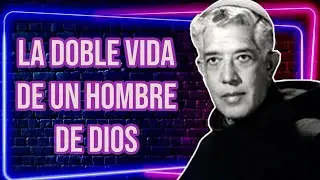 ¿QUÉ LO LLEVARON A VIVIR UNA DOBLE VIDA? Fray José Mojica