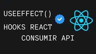 Consumir API con useEffect() | React #4