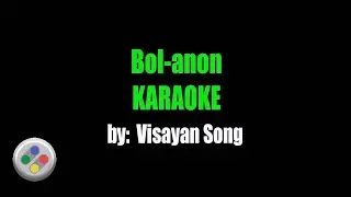 Visayan Song Bol-anon Karaoke