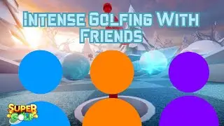 Im Back!!! Playing The Most Intense Super Golf With Some Friends | ThunderFlash