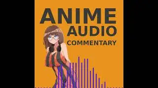 Outlaw Star Episode 19 | Anime Audio Commentary
