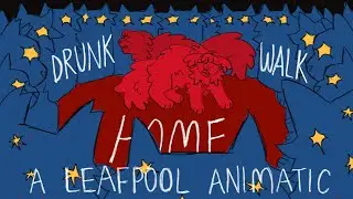 drunk walk home ✸ leafpool warriors ✸ animatic