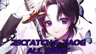 Dreadwing &ndash; 2scratch & TAOG All Night