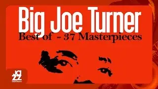 Big Joe Turner - How Long Blues