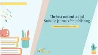 The BEST Method to Find Suitable Journals for Publishing Your Articles