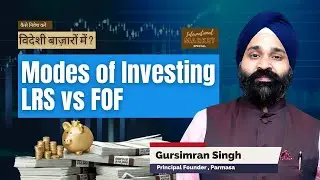 International Markets करें निवेश? Funds Transfer Limit | FoF Vs LRS | with Gursimran Singh