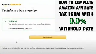 How to Fill Amazon Affiliates Tax Form in US & Canada for Non-US Applicants