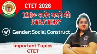 CTET 2026 || Important Topic || Gender: A Social Construct ||